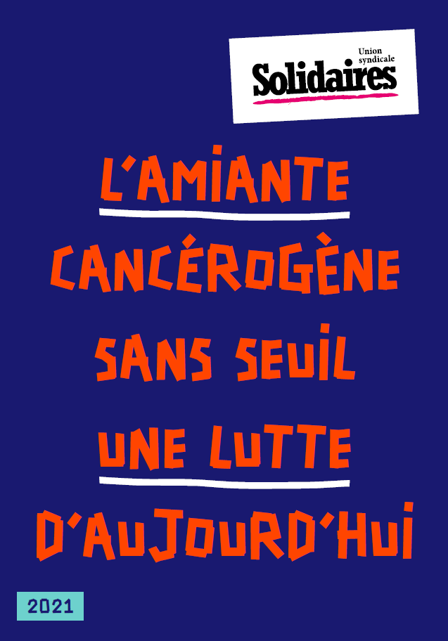 L&rsquo;amiante, cancérogène sans seuil, une lutte d&rsquo;aujourd&rsquo;hui.