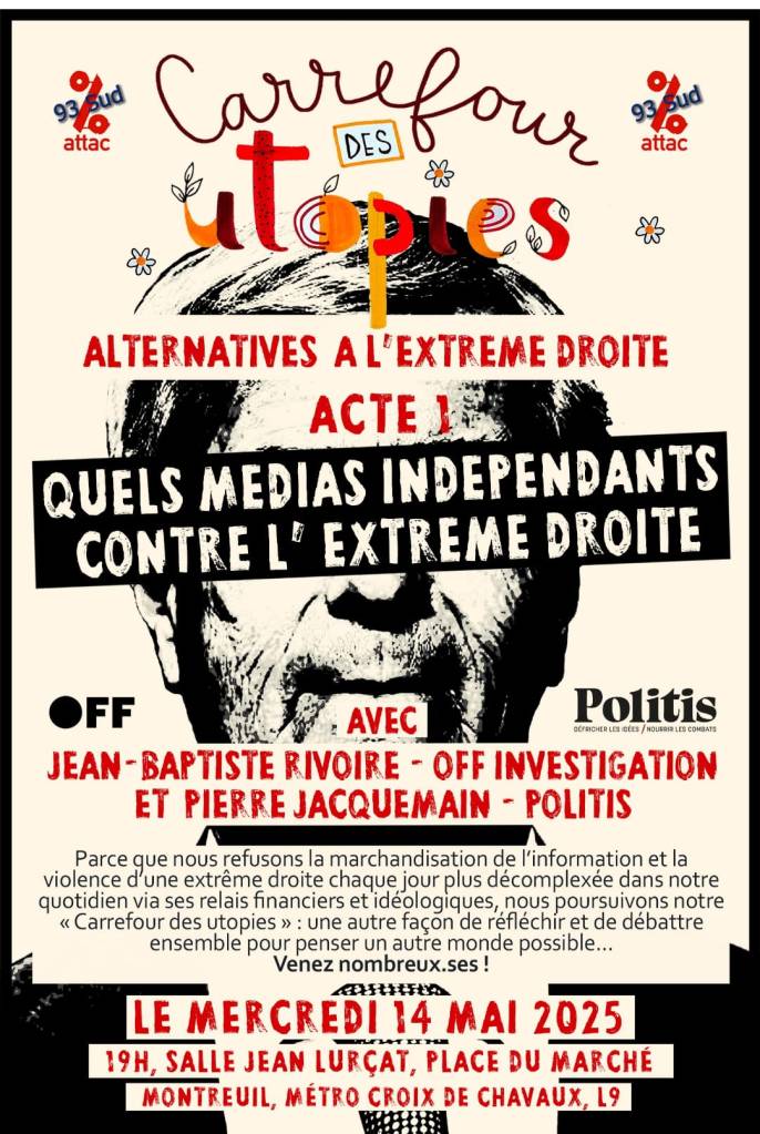 Attac 93, des médias indépendants contre l’extrême droite, 14 mai.
